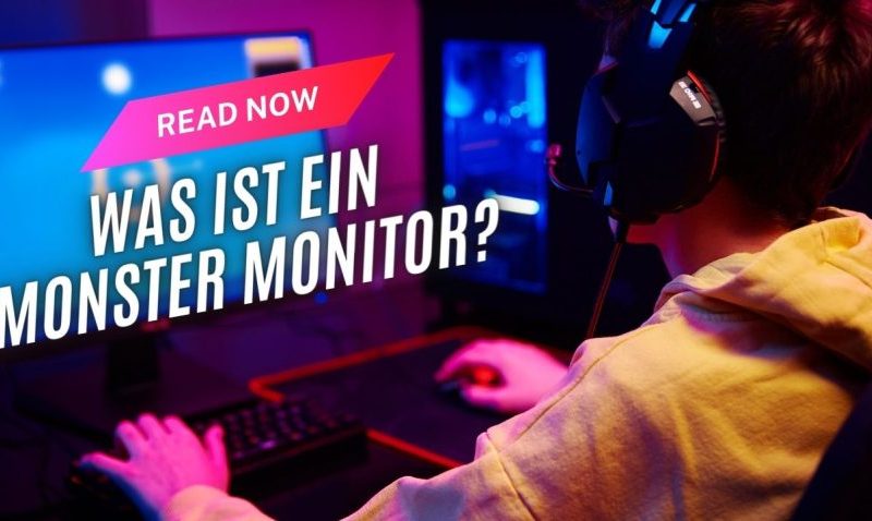 Was ist ein Monster Monitor?